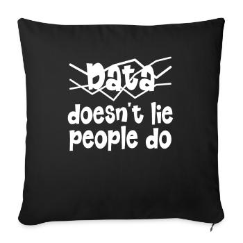 Data Or It Didn't Happen For Student - Sofa pillowcase 17,3'' x 17,3'' (45 x 45 cm) - black - Front