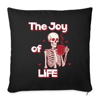 Coffee The Joy Of Life Funny Coffee Lover - Sofa pillowcase 17,3'' x 17,3'' (45 x 45 cm) - black - Front
