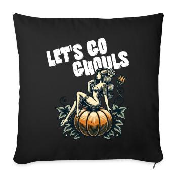 Let's Go Ghouls Funny Halloween Girl - Sofa pillowcase 17,3'' x 17,3'' (45 x 45 cm) - black - Front