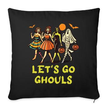 Lets Go Ghouls Drôle Halloween Fille - Housse de coussin décorative 45 x 45 cm - noir - Devant