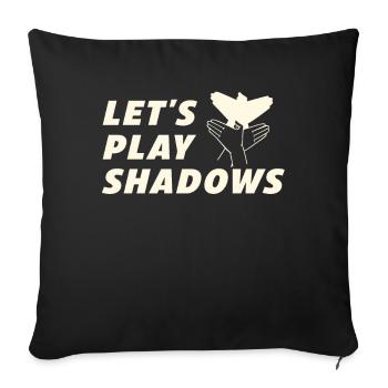 Let's Play Shadows Shadow Puppetry - Sofa pillowcase 17,3'' x 17,3'' (45 x 45 cm) - black - Front