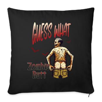 Halloween Fun: Guess What Zombie Butt - Sofa pillowcase 17,3'' x 17,3'' (45 x 45 cm) - black - Front