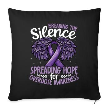Breaking the Silence Overdose Awareness Support - Sofa pillowcase 17,3'' x 17,3'' (45 x 45 cm) - black - Front