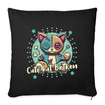 Mental Psychopath Cute But Broken - Sofa pillowcase 17,3'' x 17,3'' (45 x 45 cm) - black - Front