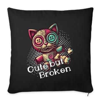 Mental Psychopath Cute But Broken - Sofa pillowcase 17,3'' x 17,3'' (45 x 45 cm) - black - Front