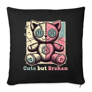 Mentaler Psychopath Cute But Broken Statement - Sofakissenbezug 45 x 45 cm - Schwarz - Vorne