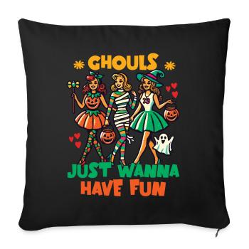 Ghouls Just want to Have Fun Halloween Fun - Sofa pillowcase 17,3'' x 17,3'' (45 x 45 cm) - black - Front