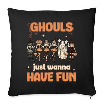 Ghouls Just want to Have Fun Halloween Fun - Sofa pillowcase 17,3'' x 17,3'' (45 x 45 cm) - black - Front