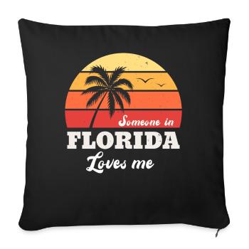 Someone In Florida Loves Me - Sofa pillowcase 17,3'' x 17,3'' (45 x 45 cm) - black - Front
