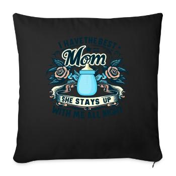 Got the best mom Stays awake all night - Sofa pillowcase 17,3'' x 17,3'' (45 x 45 cm) - black - Front