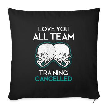 La formation de l’équipe Love You All est annulée - Housse de coussin décorative 45 x 45 cm - noir - Devant