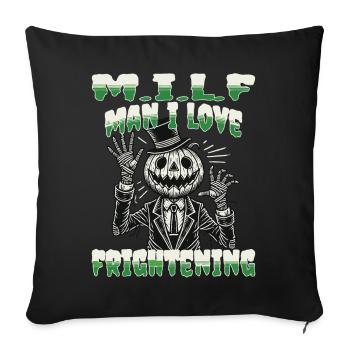 M.I.L.F Man I Love Frightening Halloween - Sofa pillowcase 17,3'' x 17,3'' (45 x 45 cm) - black - Front
