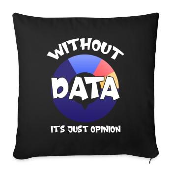 Data Or It Didn't Happen For Student - Sofa pillowcase 17,3'' x 17,3'' (45 x 45 cm) - black - Front