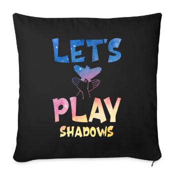 Let's Play Shadows Shadow Puppetry - Sofa pillowcase 17,3'' x 17,3'' (45 x 45 cm) - black - Front