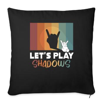 Let's Play Shadows Shadow Puppetry - Sofa pillowcase 17,3'' x 17,3'' (45 x 45 cm) - black - Front