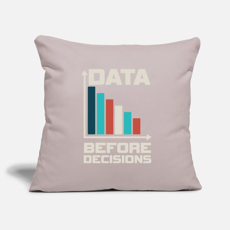 Data Before Decision Data or It Didn't Sofa pillowcase 17,3'' x 17,3'' (45 x 45 cm)
