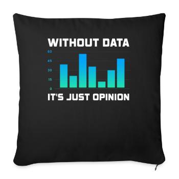 Data Or It Didn't Happen For Student - Sofa pillowcase 17,3'' x 17,3'' (45 x 45 cm) - black - Front