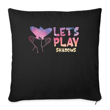 Let's Play Shadows Shadow Puppetry - Sofa pillowcase 17,3'' x 17,3'' (45 x 45 cm) - black - Front