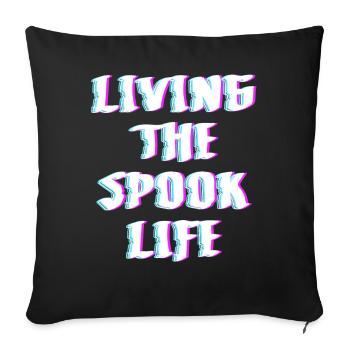 Living The Spook Life Ghost Bait - Sofa pillowcase 17,3'' x 17,3'' (45 x 45 cm) - black - Front