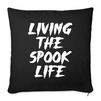 Living The Spook Life Ghost Bait - Sofa pillowcase 17,3'' x 17,3'' (45 x 45 cm) - black - Front