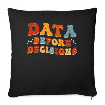 Data Or It Didn't Happen For Student - Sofa pillowcase 17,3'' x 17,3'' (45 x 45 cm) - black - Front