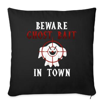 Living The Spook Life Ghost Bait - Sofa pillowcase 17,3'' x 17,3'' (45 x 45 cm) - black - Front