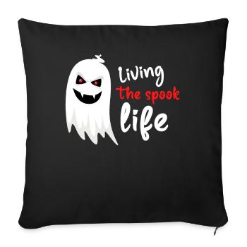 Living The Spook Life Ghost Bait - Sofa pillowcase 17,3'' x 17,3'' (45 x 45 cm) - black - Front