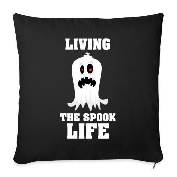 Living The Spook Life Ghost Bait - Sofa pillowcase 17,3'' x 17,3'' (45 x 45 cm) - black - Front