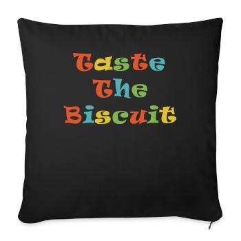 Taste The Biscuit Taste The Goodness - Sofa pillowcase 17,3'' x 17,3'' (45 x 45 cm) - black - Front