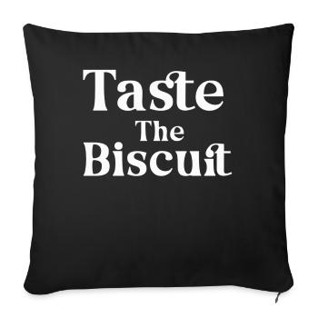 Taste The Biscuit Taste The Goodness - Sofa pillowcase 17,3'' x 17,3'' (45 x 45 cm) - black - Front
