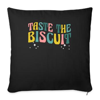 Taste The Biscuit Taste The Goodness - Sofa pillowcase 17,3'' x 17,3'' (45 x 45 cm) - black - Front