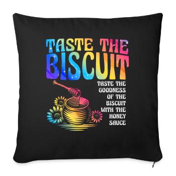 Taste The Biscuit Taste The Goodness - Sofa pillowcase 17,3'' x 17,3'' (45 x 45 cm) - black - Front