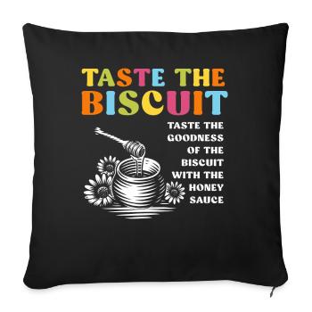 Taste The Biscuit Taste The Goodness - Sofa pillowcase 17,3'' x 17,3'' (45 x 45 cm) - black - Front