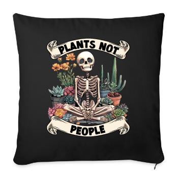 Plant Lovers Skeleton Design Plants not people - Sofa pillowcase 17,3'' x 17,3'' (45 x 45 cm) - black - Front