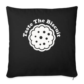 Taste The Biscuit Taste The Goodness - Sofa pillowcase 17,3'' x 17,3'' (45 x 45 cm) - black - Front