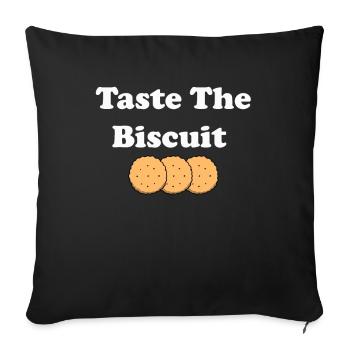 Taste The Biscuit Taste The Goodness - Sofa pillowcase 17,3'' x 17,3'' (45 x 45 cm) - black - Front