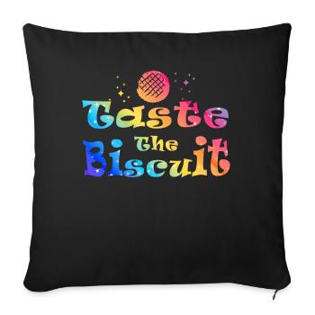 Taste The Biscuit Taste The Goodness - Sofa pillowcase 17,3'' x 17,3'' (45 x 45 cm) - black - Front