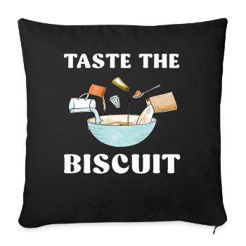 Taste The Biscuit Taste The Goodness - Sofa pillowcase 17,3'' x 17,3'' (45 x 45 cm) - black - Front