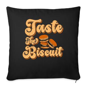 Taste The Biscuit Taste The Goodness - Sofa pillowcase 17,3'' x 17,3'' (45 x 45 cm) - black - Front