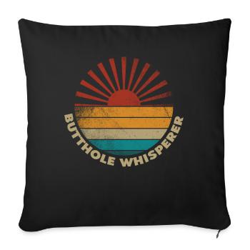 Butthole Whisperer - Sofa pillowcase 17,3'' x 17,3'' (45 x 45 cm) - black - Front