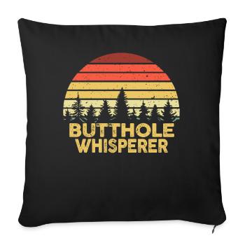 Butthole Whisperer - Sofa pillowcase 17,3'' x 17,3'' (45 x 45 cm) - black - Front