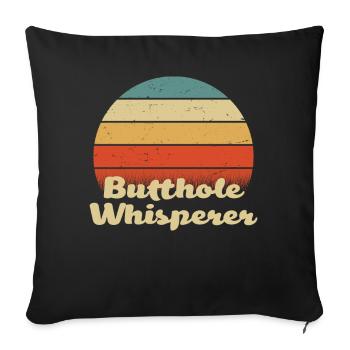 Butthole Whisperer - Sofa pillowcase 17,3'' x 17,3'' (45 x 45 cm) - black - Front