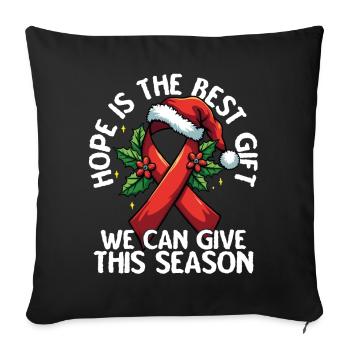 L’espoir est le meilleur cadeau Sensibilisation au sida - Housse de coussin décorative 45 x 45 cm - noir - Devant