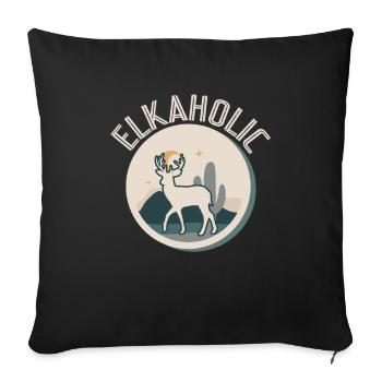 Elk Hunting Elkaholic Hunters - Sofa pillowcase 17,3'' x 17,3'' (45 x 45 cm) - black - Front