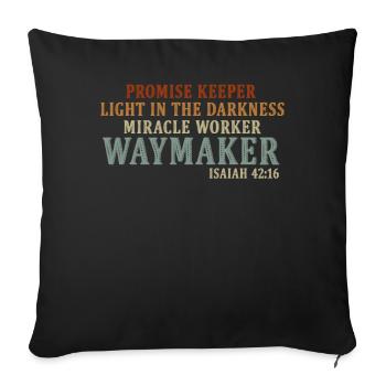 Waymaker Promise Keeper Miracle Worker - Sofa pillowcase 17,3'' x 17,3'' (45 x 45 cm) - black - Front