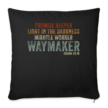 Waymaker Promise Keeper Miracle Worker - Sofa pillowcase 17,3'' x 17,3'' (45 x 45 cm) - black - Front