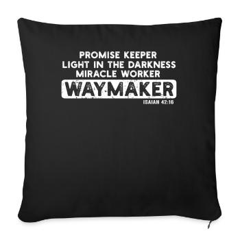 Waymaker Promise Keeper Miracle Worker - Sofa pillowcase 17,3'' x 17,3'' (45 x 45 cm) - black - Front
