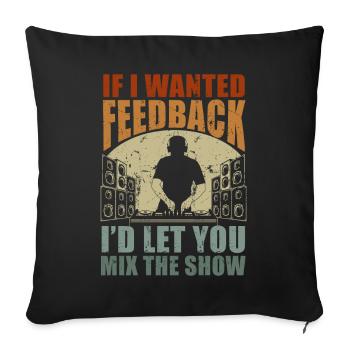 Si je voulais un ingénieur du son en retour - Housse de coussin décorative 45 x 45 cm - noir - Devant