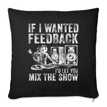 Si je voulais un ingénieur du son en retour - Housse de coussin décorative 45 x 45 cm - noir - Devant
