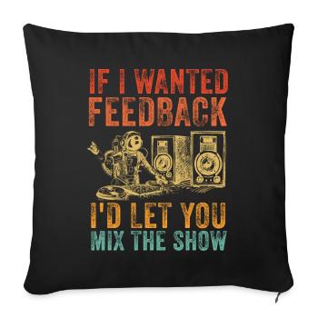 Si je voulais un ingénieur du son en retour - Housse de coussin décorative 45 x 45 cm - noir - Devant